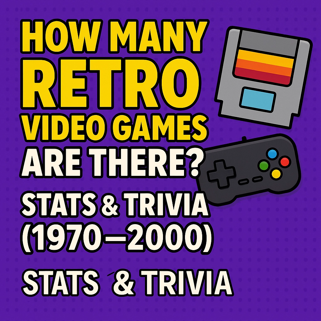 How many retro video games are there?